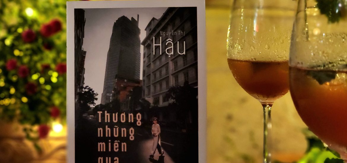 “Thương những miền qua”: Những chuyến đi về đầy nỗi nhớ của tác giả Nguyễn Thị Hậu