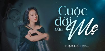 Phạm Lịch gây xúc động với nỗi niềm của mẹ trong ca khúc mới nhất