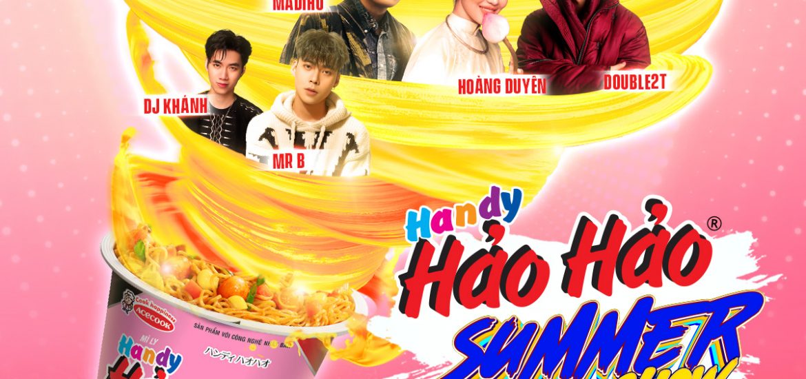 Cùng hòa mình vào không khí âm nhạc sôi động mùa hè này cùng “Handy Hảo Hảo Summer Show”