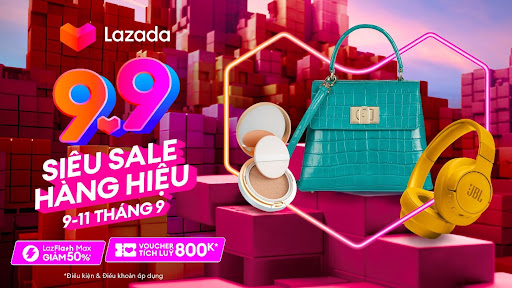 Siêu ưu đãi trong Lễ hội mua sắm “9.9 siêu sale hàng hiệu” trên Lazada