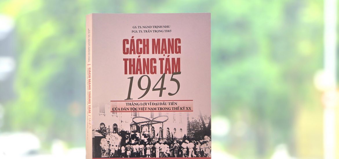 Nhà xuất bản Tổng hợp Thành phố Giới thiệu tác phẩm “Cách mạng tháng Tám 1945: Thắng lợi vĩ đại đầu tiên của dân tộc Việt Nam trong thế kỷ XX”