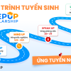 PrepUp Scholarship – Học bổng dành cho Tân sinh viên