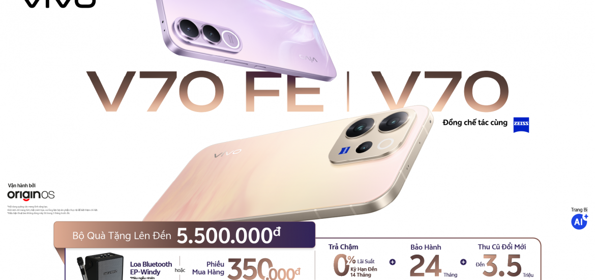 vivo ra mắt bộ đôi V70 và V70 FE: Nâng tầm trải nghiệm nhiếp ảnh di động và sáng tạo hình ảnh 